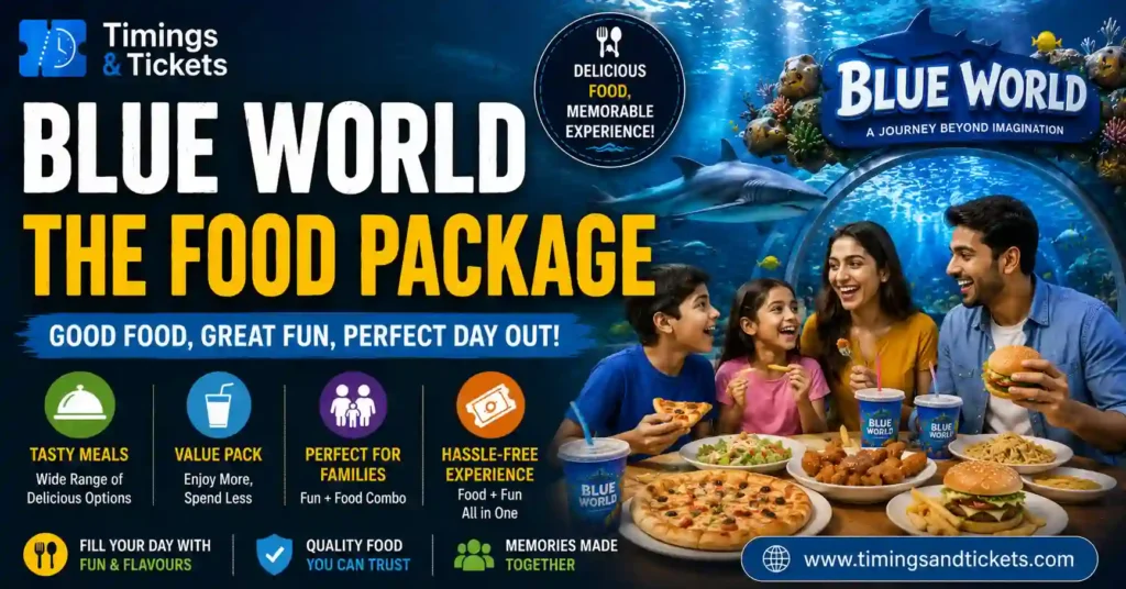 Blue World Ticket Price with The Food Package