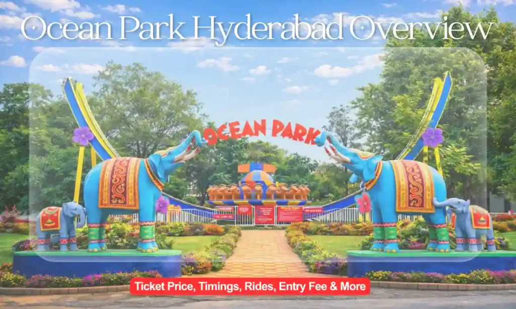 Ocean Park Hyderabad Overview